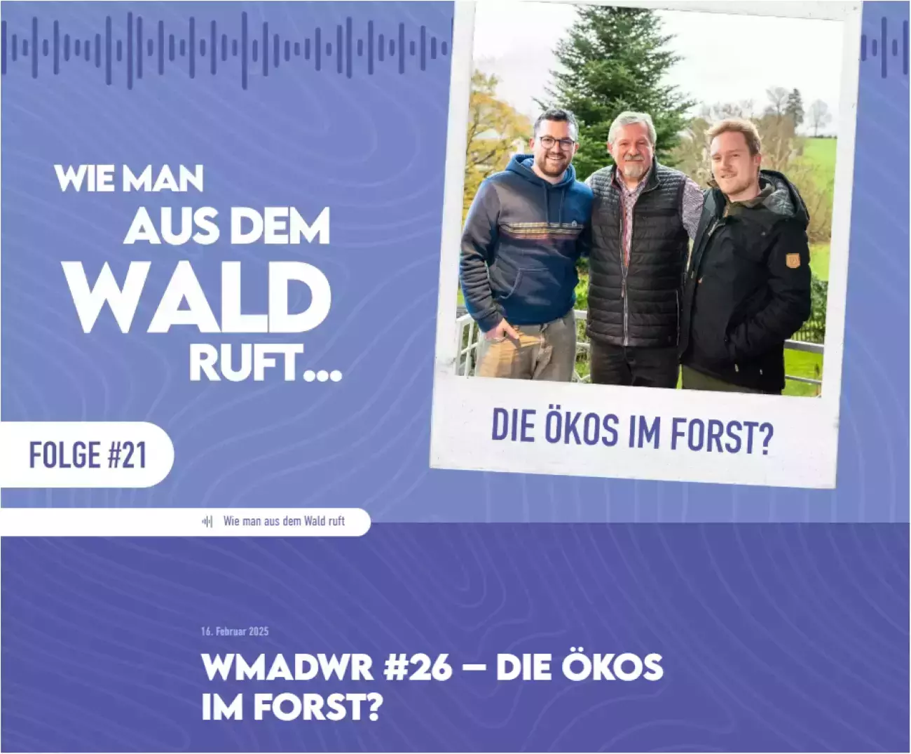 Wie man aus dem Wald ruft... Folge 21 Wie man aus dem Wald ruft... Folge 21